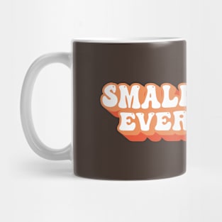 Small Steps Every Day Motivational Typography Mug